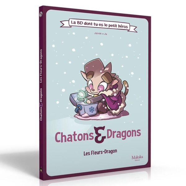 Chatons & Dragons – La BD dont tu es le petit héros -Les fleurs-Dragon